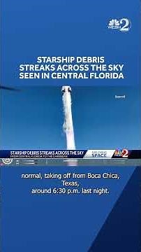 Starship 8 debris streaks across the sky in Central Florida