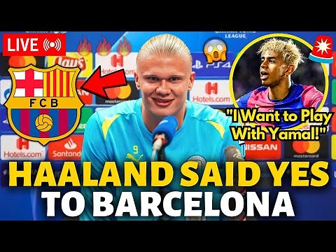 🚨OFFICIAL✅ HAALAND SAID YES TO BARCELONA! IT HAPPENED NOW! FINALLY! BARCELONA NEWS TODAY!
