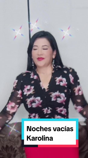 Noches Vacías #karolinanochesvacias #nochesvacias🎵🎶💃💃🦋🌻 #siemprealegres🥂🥂 #veronicamenis #karolina