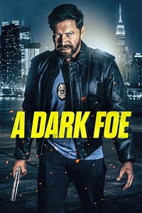 A Dark Foe Summary, Trailer, Cast, Where to Watch and More