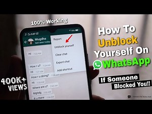 How To Unblock Yourself On WhatsApp If Someone Blocked You!! *Best Way*
