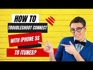 How To Troubleshoot Connect With iPhone 5S To iTunes?