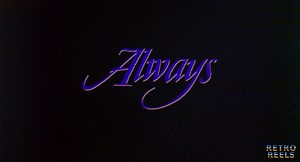 108K views · 1.9K reactions | Always (1989) 35mm Theatrical Trailer The spirit of a recently deceased expert pilot mentors a newer pilot while watching him fall in love with the girlfriend that he left behind. #always #stevenspielberg #richardreyfuss #80smovies #35mm #35mmtrailer | Retro Reels | Facebook