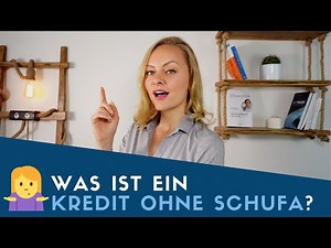▶ Was ist ein Kredit ohne Schufa? Wichtige Hinweise!