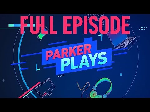 Parker Plays S01 E01: Pilot *FULL EPISODE*