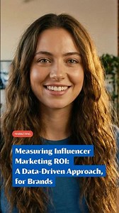 Measuring Influencer Marketing ROI: A Data-Driven Approach for Brands
