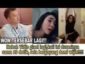 Heboh V1de0 gisel lagi,kali ini durasinya sama 19 detik, rela berg0y4ng demi wijin !!