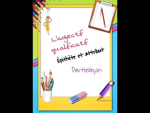 l'adjectif qualificatif épithète et attribut cm2 partie1 (leçon)