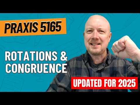 Practice Problems for Transformations & Congruence | Praxis Mathematics (5165)