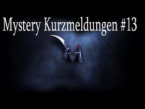 Mystery Kurzmeldungen #13 / 2021