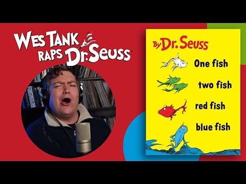 🎤🎶 Wes Tank Raps One Fish, Two Fish, Red Fish, Blue Fish 🎶🎤 | ‪@DrSeuss‬ | Songs | Cartoons For Kids