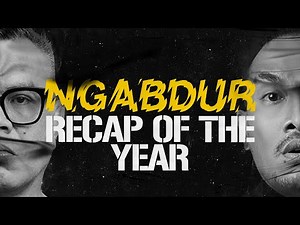 NGABDUR - RECAP OF THE YEAR