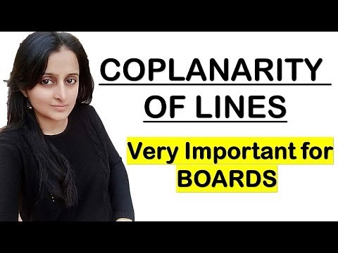 COPLANARITY OF 2 LINES/2 LINES LYING IN THE SAME PLANE/ 3-D GEOMETRY CBSE/ ISC CLASS XII 12th