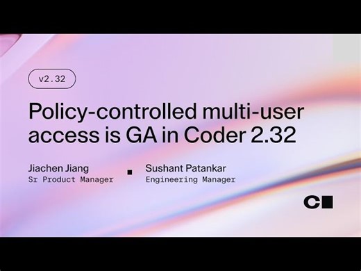 Shared Workspaces: From Personal Sandboxes to Secure Team Infrastructure | Coder