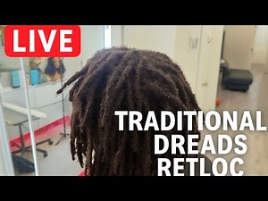 Traditional Dreads Reloc | Watch the Full Transformation LIVE!