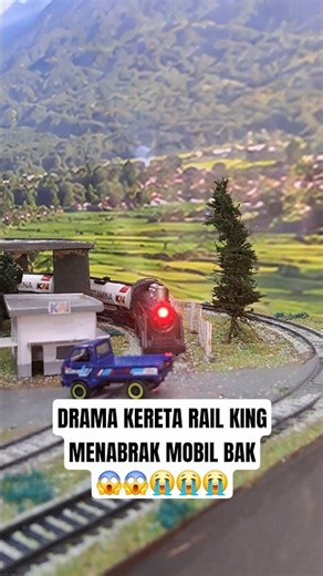 Drama kereta Api Rail King Menabrak Mobil Bak #keretaapi #miniaturkeretaapi