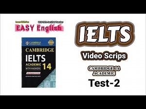 Cambridge 14 Listening Test 02 highlighted transcript Video scripts reels 2