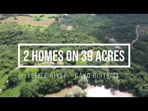 For Sale Belize River Property | 39 Acres with 2 Homes