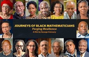 Journeys of Black Mathematicians: Forging Resilience (for Individual Use with Open Captions)