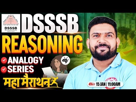 DSSSB 2025 Reasoning Marathon | DSSSB PRT TGT PGT Reasoning Marathon Class | PK Sir