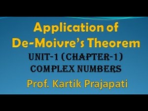 CVPDE_UNIT1_L4 | Examples of De-Moivre's Theorem | Kartik Prajapati