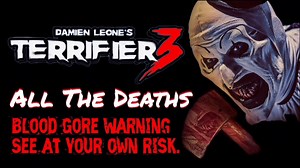 Terrifier 3 All The Deaths