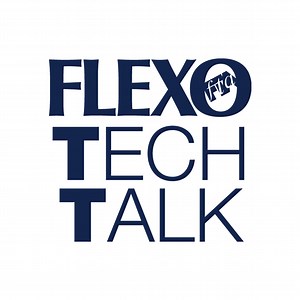 FLEXO Tech Talk Series - Flexographic Technical Association
