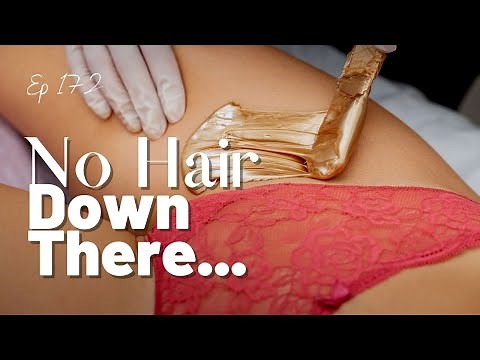 Top 10 WAYS TO SHAVE, TRIM OR PLUCK HAIR DOWN THERE | Bikini Line 101 | How I Do Things