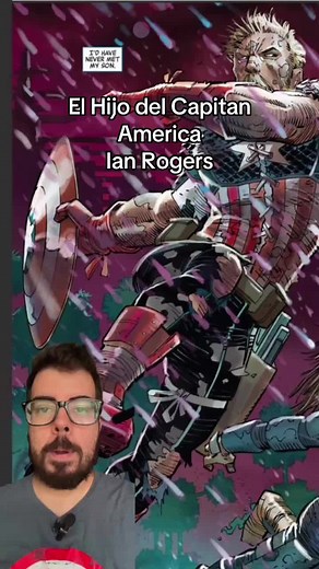 El hijo del Capitán América: Ian Rogers y su historia