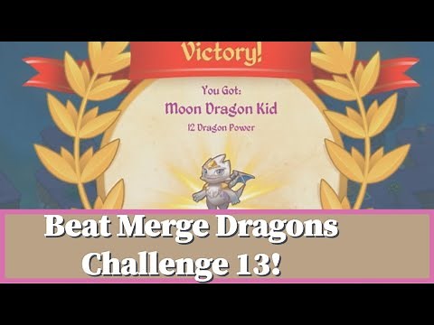 Merge Dragons Challenge 13 Walkthrough Final Win. Get Moon Dragon Kid and Dangerous Chest!