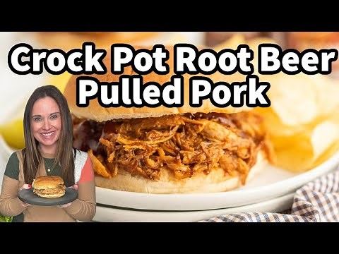 Crock Pot Root Beer Pulled Pork – So Tender!