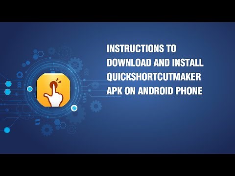 Instructions to download and install QuickShortcutMaker APK on android phone