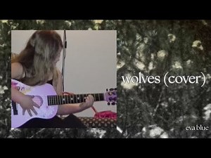 wolves - eva blue (Down like Silver cover)