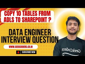 Copy 10 tables from ADLS to Sharepoint - Data Engineer Interview Question
