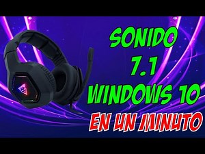 Configurar sonido 7.1 en windows 10