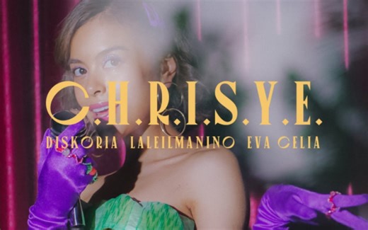 Diskoria, Laleilmanino, Eva Celia - C.H.R.I.S.Y.E. (Official Music Video)