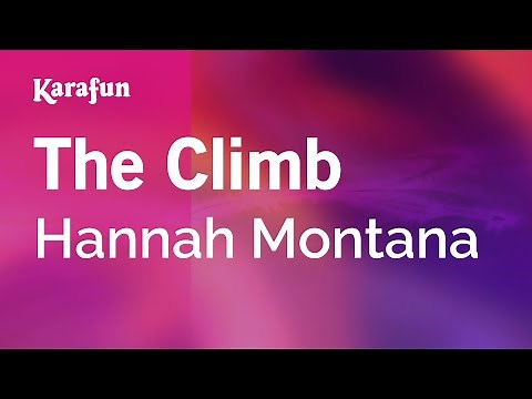 The Climb - Hannah Montana: The Movie | Karaoke Version | KaraFun