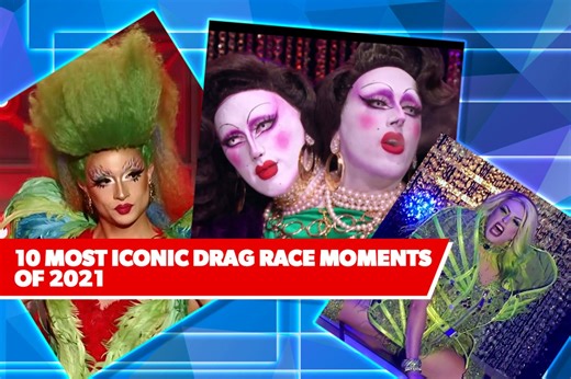 'RuPaul's Drag Race': The Most Instantly Iconic Moments of 2021