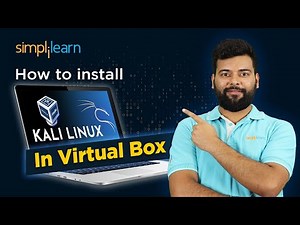 How To Install Kali Linux In Virtual Box 2026 | How To install Kali Linux 2026 | Simplilearn