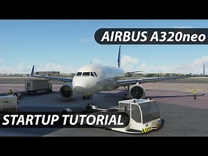 Airbus A320neo Startup Tutorial - Microsoft Flight Simulator - How to start up the A320neo Engines