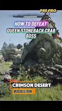HOW TO DEFEAT QUEEN STONEBACK CRAB, CRIMSON DESERT PS5 Pro