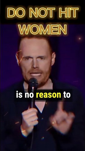 Bill Burr - No Reason To Hit A Woman