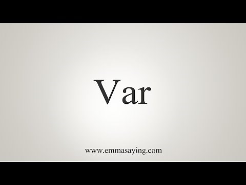How To Say Var