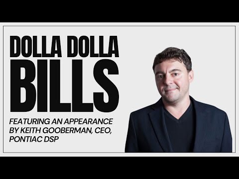 Dolla Dolla Bills (ft. Keith Gooberman, CEO of Pontiac DSP)