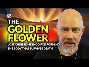 The Secret Of The Golden Flower - The Lost Method For Forming The Body That Survives Death