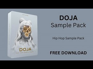 Doja Hip Hop Sample Pack | Free Download | 100% Royalty Free | Sample Pack 2023