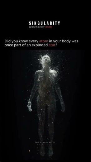 Did you know every atom in your body was once part of an exploded star_