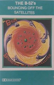 The B-52's - Bouncing Off The Satellites