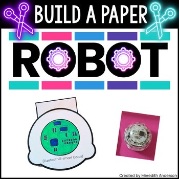 STEM Activity Build a Paper Robot Like Ozobot STEAM Craft Project Robotics