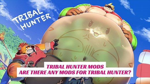Tribal Hunter Mods - Are There Any Mods For Tribal Hunter?